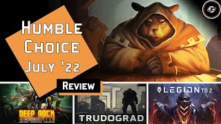 Humble Choice July 2022 Review - Where's the frontliner tho?