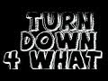 DJ Snake & Lil Jon - Turn Down for What| LYRICS