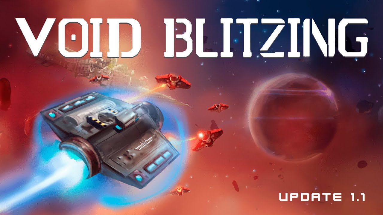 Void Blitzing Update 1.1