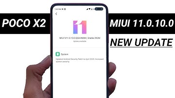 Poco X2 MIUI 11.0.10.0 NEW UPDATE