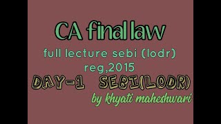 CA final SEBI(LODR) regulation,2015 full lecture | lecture -1 full course target