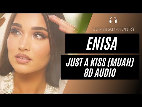 Enisa - Just A Kiss