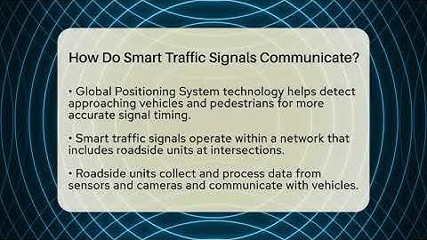 How Do Smart Traffic Signals Communicate? - Talking Tech Trends