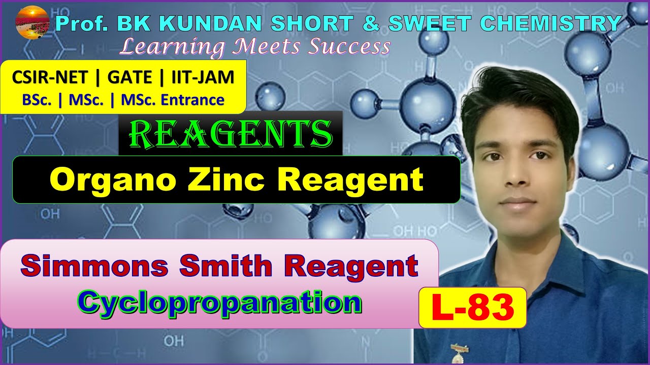 L-83 Reagents | Organo Zinc reagent | Simmons Smith Reagent | Cyclopropanation | CSIR-NET GATE