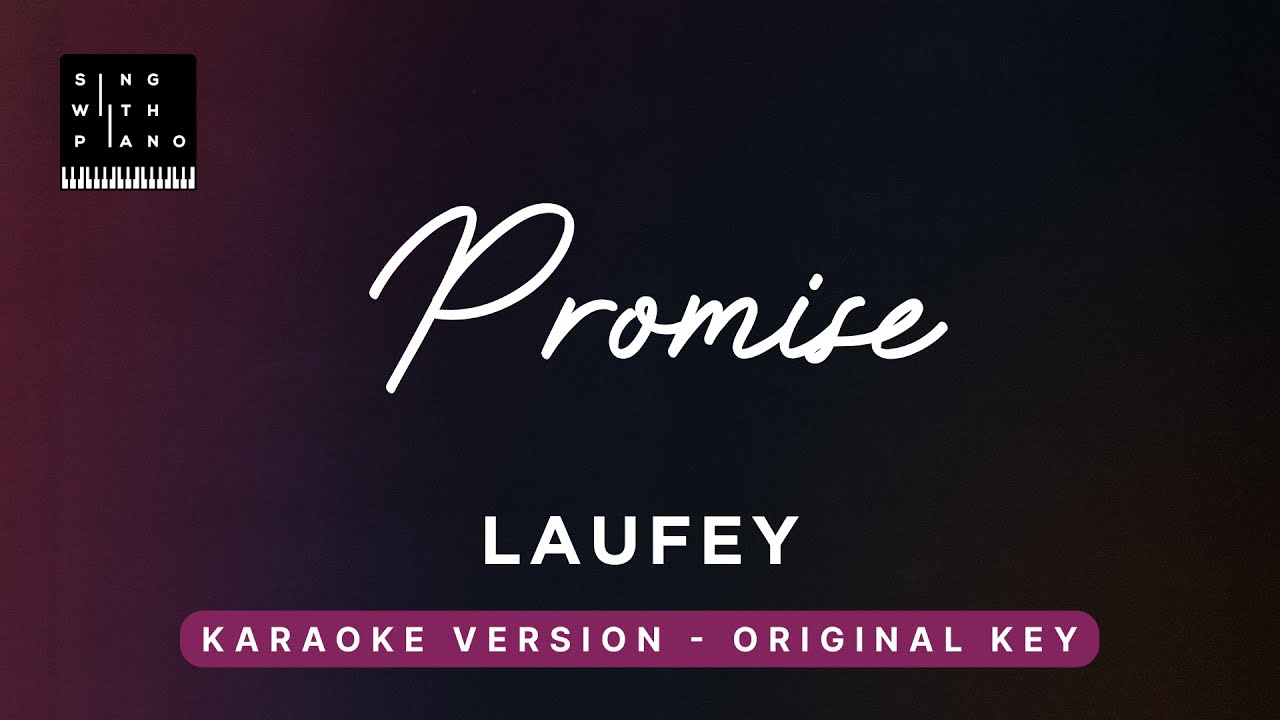 Promise - Laufey (Original Key Karaoke) - Piano Instrumental Cover with Lyrics