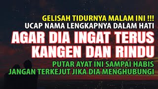 Gelisah Tidurnya Malam Ini!! Ucap Nama Lengkapnya Agar Dia Ingat Kita Terus Kangen Dan Rindu