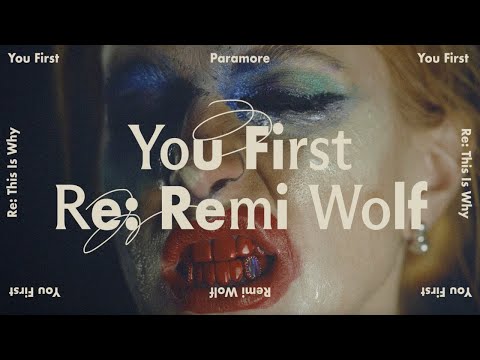 You First (Re: Remi Wolf)