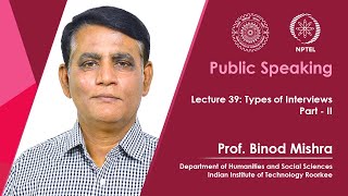 Lecture 39: Types of Interviews - II