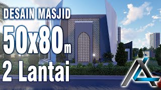 Desain Masjid 50x80 meter | Masjid Modern 2 Lantai #desainmasjid #jasaarsitek #arsikadesain