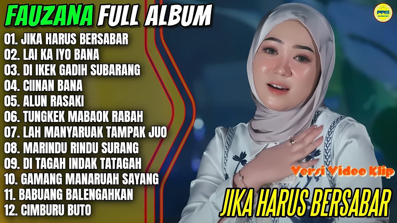 Album Fauzana || JIKA HARUS BERSABAR - LAI KA IYO BANA - Pop Minang Terpopuler 2025 - On Trending