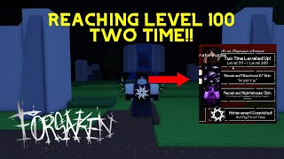 Reaching LEVEL 100 Two Time (Roblox Forsaken)