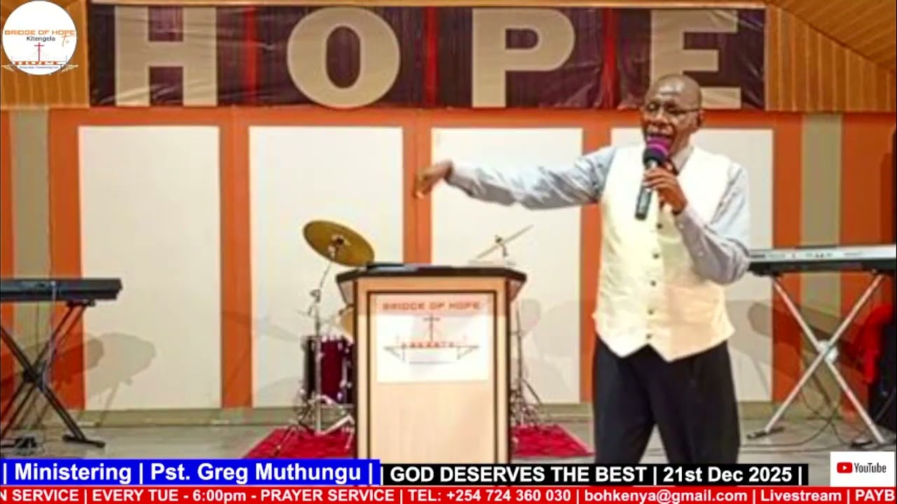 Pst. Greg Muthungu | GOD DESRVES THE BEST - Part II | 21st Dec 2025