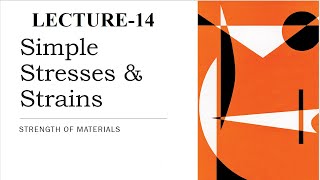 Stress-Strain | Composite Bars | Rigidly connected in parallel I Simple Stresses and Strains | L-14