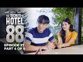 The Secrets of Hotel 88 | Episode 37 (4/4) | April 23, 2026