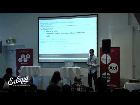 MongooseIM - The Right Tool for Scalable Messaging - Michał Piotrowski - Erlang User Conference 2015
