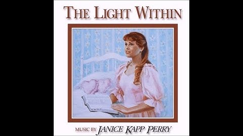 Janice Kapp Perry - The Light Within  (Full Album)