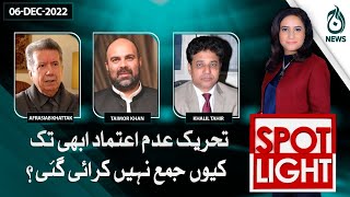 Tehreek-adam aitmaad abhi tak kyun jama nahi karai gai?| Spot Light with Munizae Jahangir | Aaj News