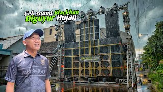 Download Lagu Cek sound Blackban Di Guyur Hujan Lebat😱Akankah Tetap Lanjut Cek Sound ini❓❓❓ MP3