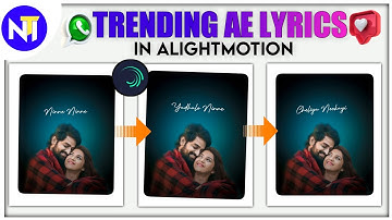 New Trending Lyrics Video Editing in Alightmotion 2021 || Nany Tech Icon || With Preset