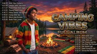 🏕️ Reggae Camping Vibes | Lagu Santai Indonesia | Full Album