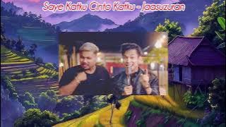 Saye Katku Cinto Katku - Jaasuzuran Ft. Nok Atthaphon (Lyrics)