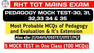 Most Probable Pedagogy MCQs (MOCK TEST)RHT TGT|OSSTET|JT|OTET|OAVS|Series-30,31,32, 33,34&35|100MCQs