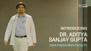 The Best Paediatrics Faculty, At Dbmci One Dr. Aditya Sanjay Gupta