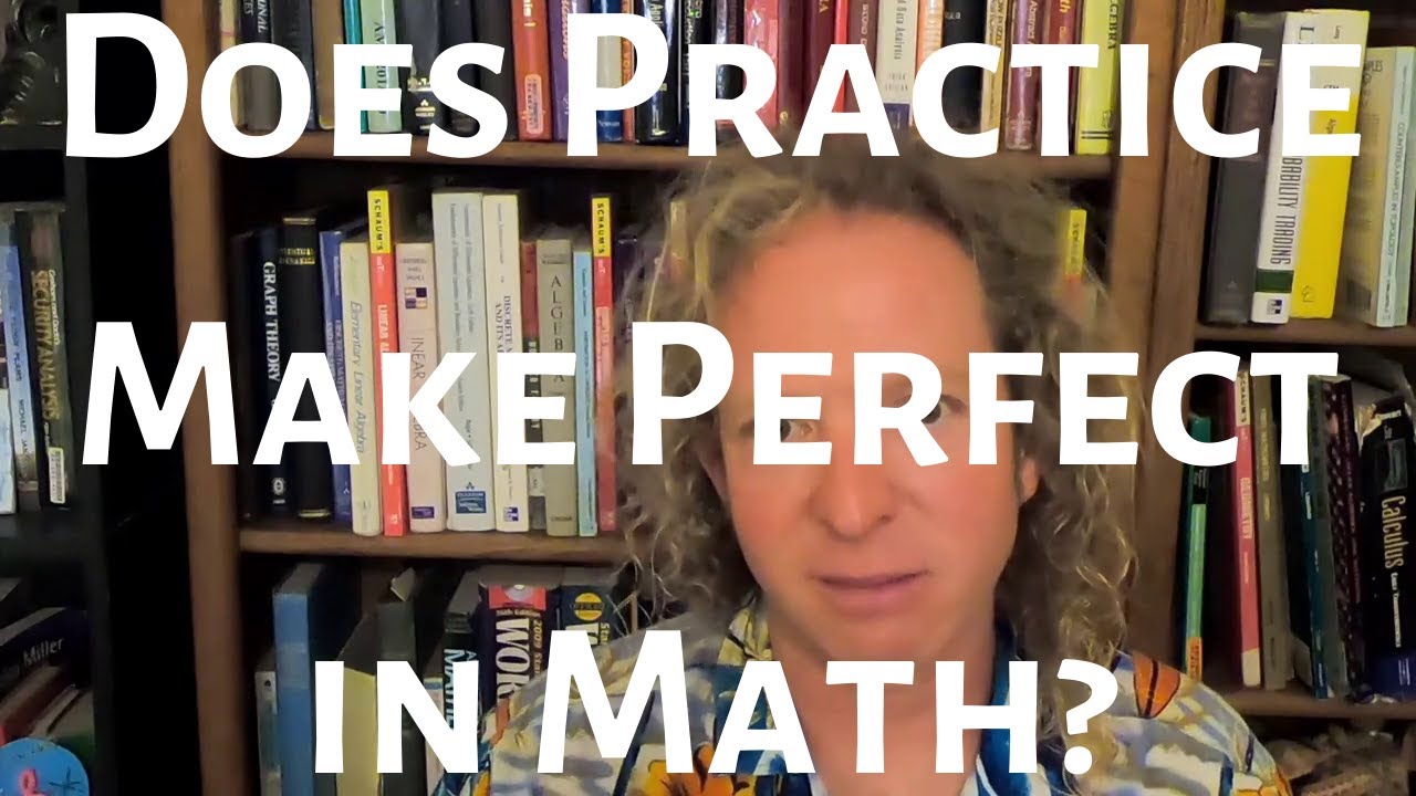 Does Practice Make Perfect in Math - YouTube