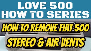 Remove Fiat 500 Stereo & Air Vents - How To Series - #fiat500 #xtron #howto