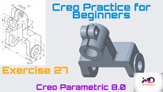 Creo Practice Exercise- 27 for Beginners II Creo Part Modeling Tutorial II Mechapedesign