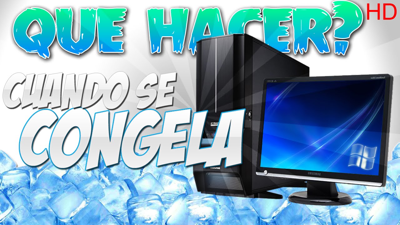 Que hacer si se congela la pantalla de mi pc