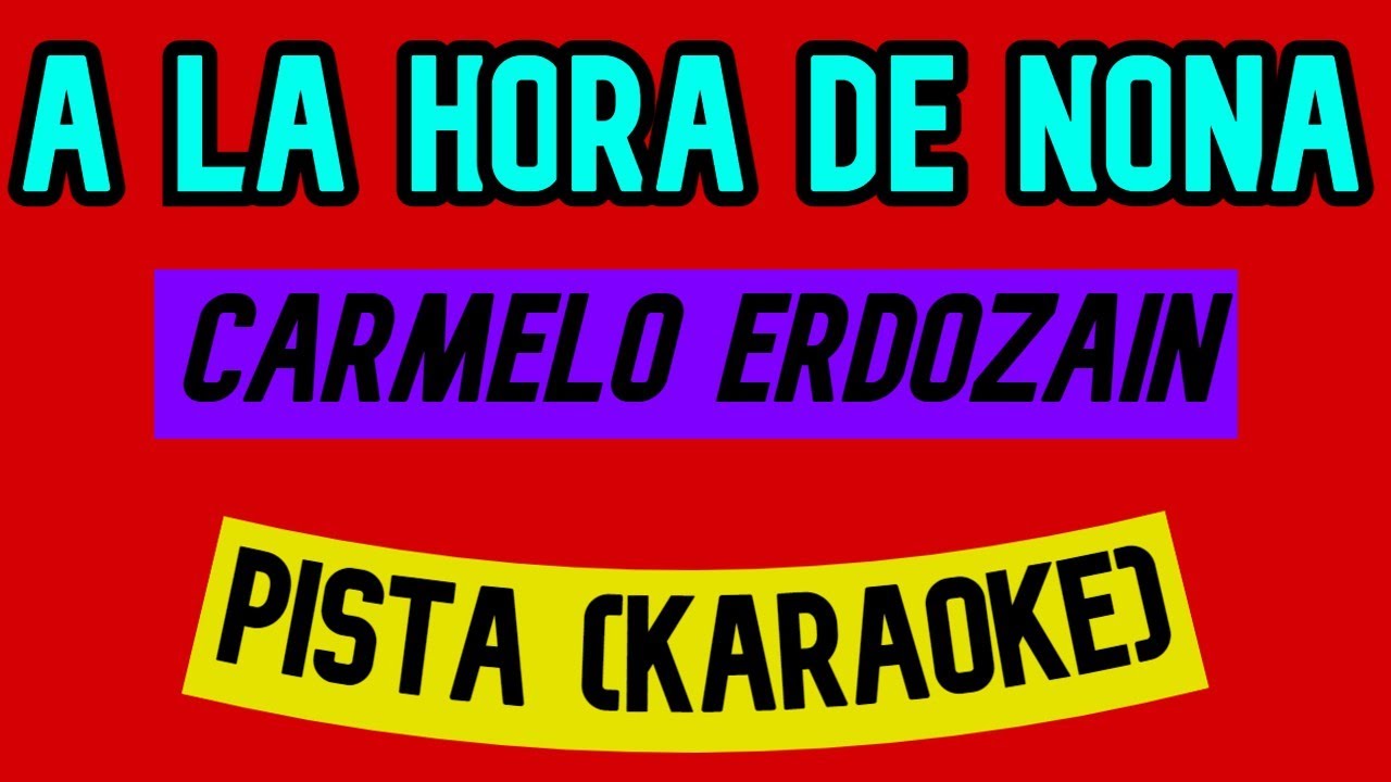 A LA HORA DE NONA KARAOKE Carmelo Erdozáin Cantos de Comunión para el Viernes Santo 🎹 🎵🎤