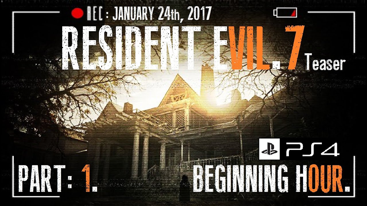 Resident Evil 7: Beginning Hour - Gameplay Part 1 [PS4] 720p [HD] - YouTube