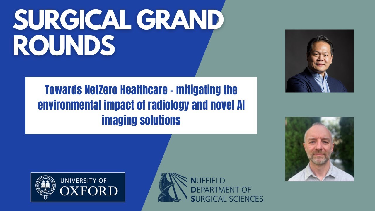 Netzero Surgery Oxford University surgical lecture: Towards NetZero Healthcare - YouTube