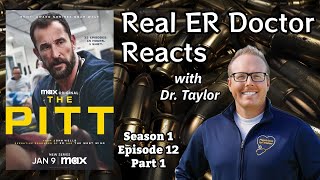 ER Doctor REACTS to THE PITT S1:12 Part 1 | Medical Drama Review | Dr. Taylor #education #trauma