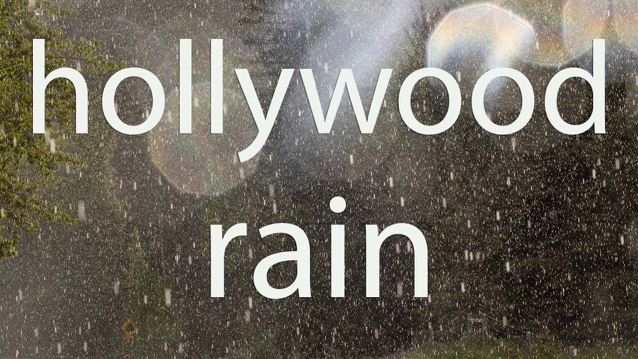 Hollywood Rain