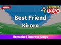 Best Friend Kiroro Romaji Karaoke No Guide Best Friend Kiroro Romaji Karaoke No Guide