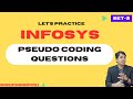 #2 Infosys Pseudo Coding Question Set-2 | Infosys SE Profile Preparation