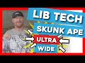 Snowboard ultra large lib tech skunk ape 2020