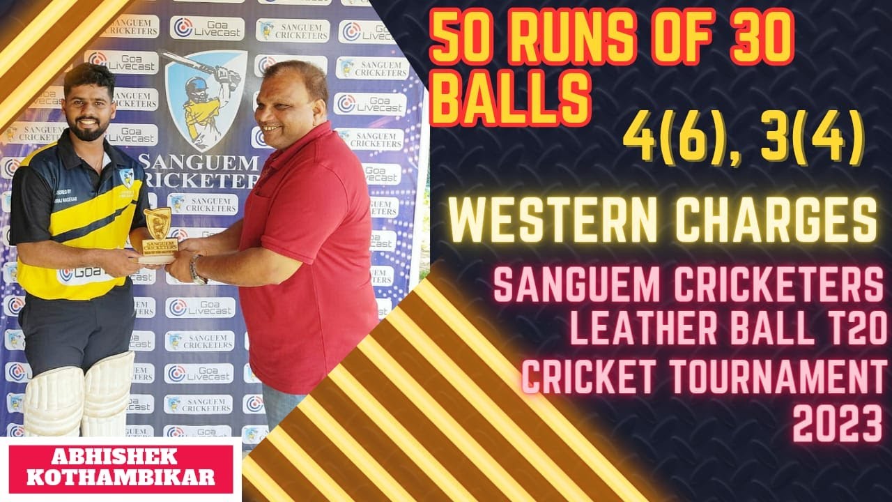 ABHISHEK KOTHAMBIKAR🔥🔥 50 🏏🏏 OF 30 BALLS SANGUEM CRICKETERS T20 LEATHER BALL CRICKET