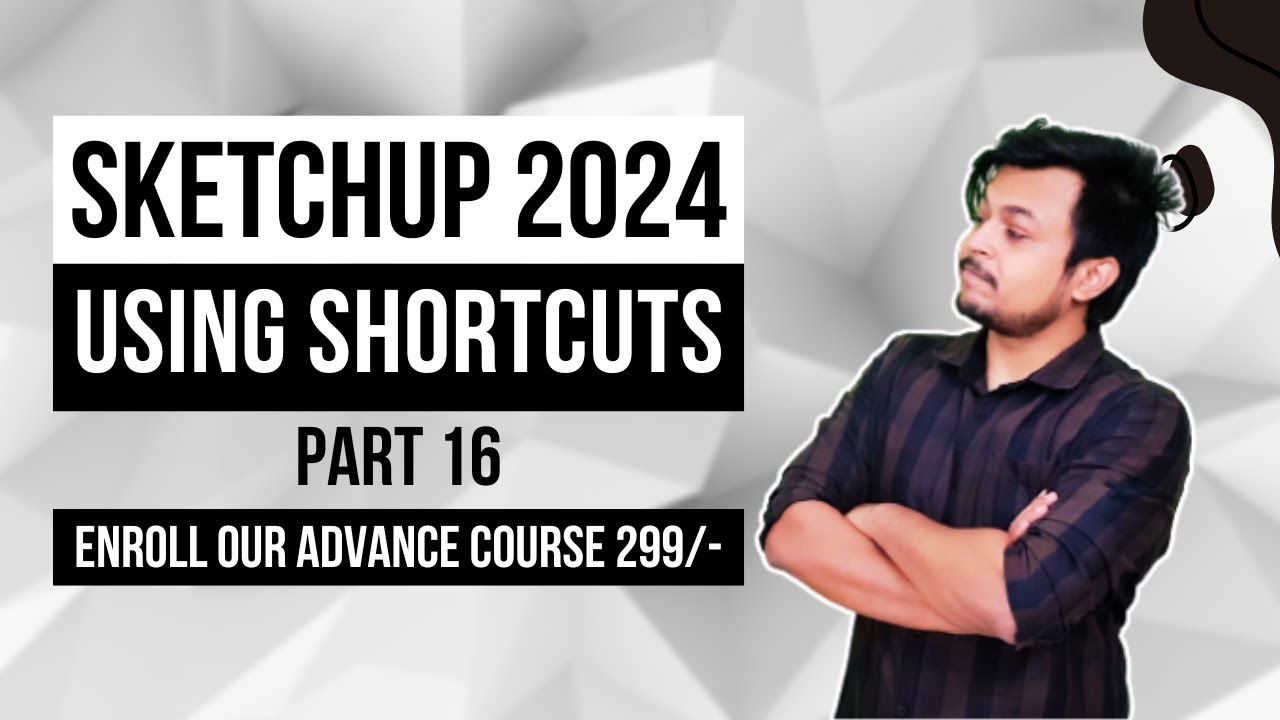 USING SHORTCUTS - Learn SketchUp Tutorial for Architecture & Interior ...