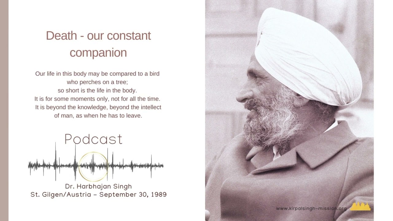 DEATH, OUR CONSTANT COMPANION – Audio Talk by Dr. Harbhajan Singh