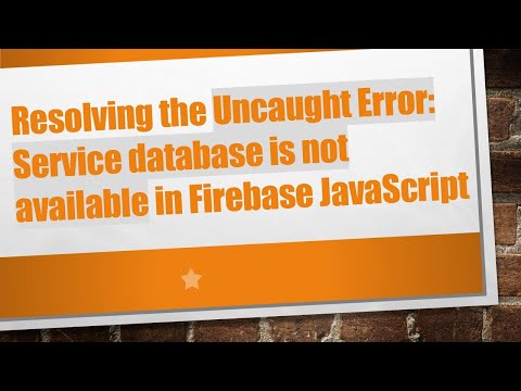 Resolving the Uncaught Error: Service database is not available in Firebase JavaScript
