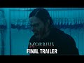 Morbius - Final Trailer - Exclusively At Cinemas March 31