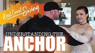 WEST COAST SWING ANCHOR - 'What Is It REALLY?'