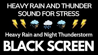 Heavy Rain and Night Thunderstorm ⛈️ Nature Sounds For Sleep, Relax | Black Screen Beat Insomnia