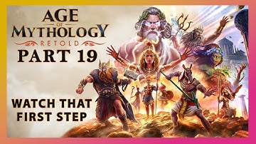 Age of Mythology Retold | Titan Campaign Gameplay Walkthrough Part 19 - Watch That First Step