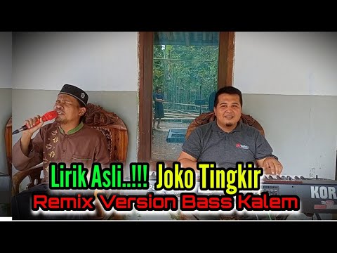 Lirik Asli..!!! Joko Tingkir  DJ Remix Version) Baihaki - Bass Kalem