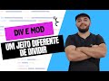 04 - Operadores Div e Mod na Lógica de Programação