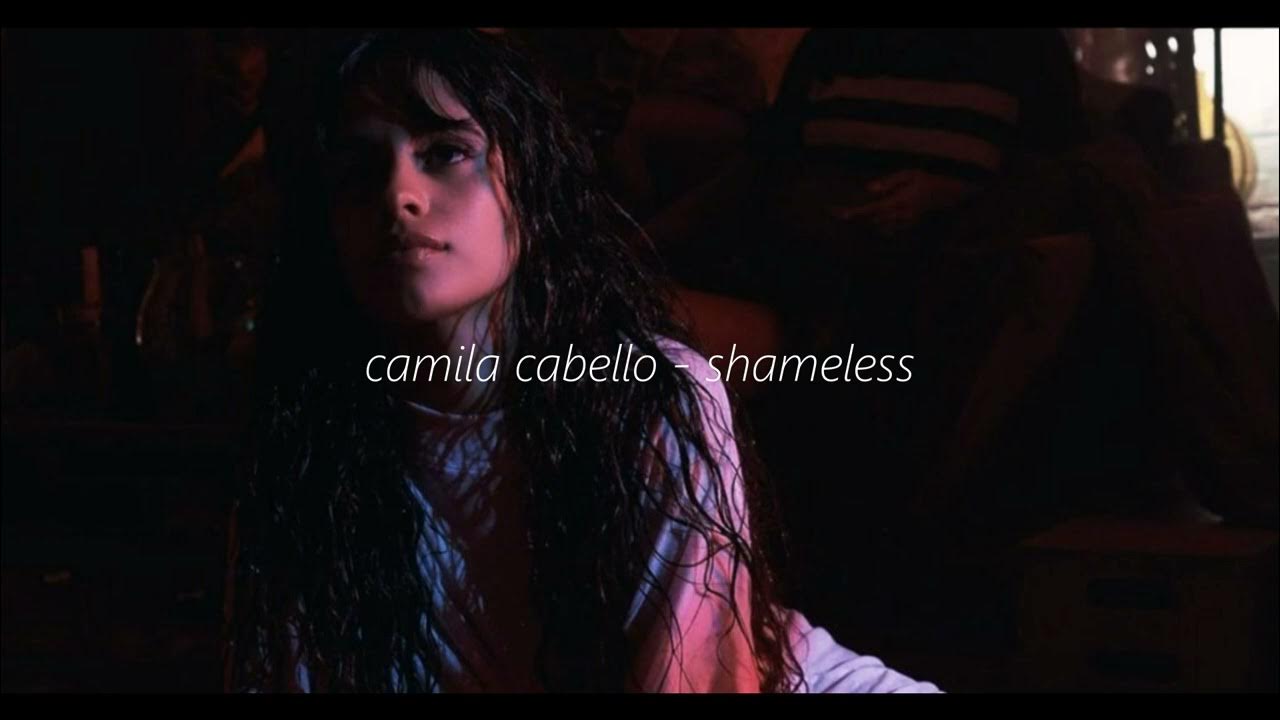 Песни camila cabello shameless. Shameless camila cabello текст. Песни camila cabello shameless. Shameless camila cabello. Песни camila cabello shameless.